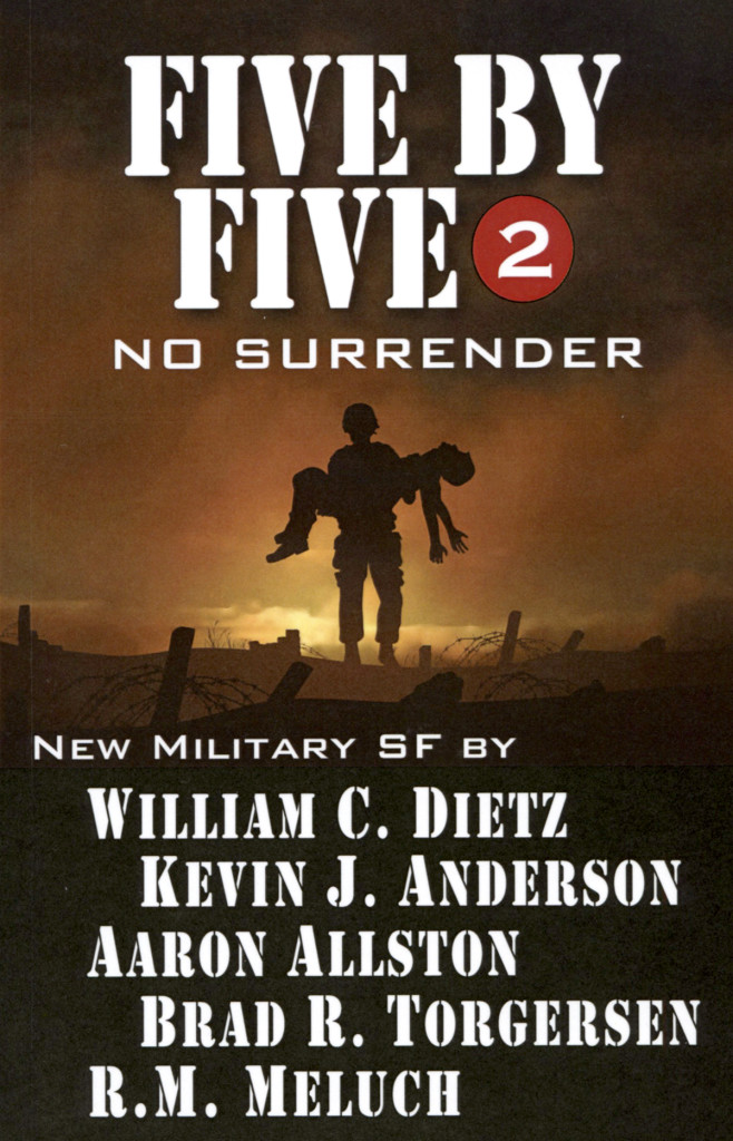"Five by Five 2 - No Surrender" edited by Kevin J. Anderson.