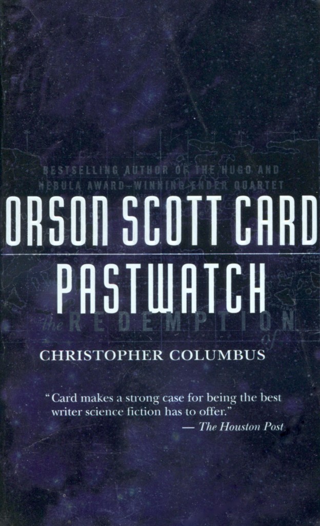"Pastwatch - The Redemption of Christopher Columbus" by Orson Scott Card