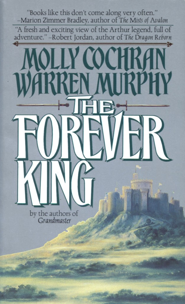 "The Forever King" by Molly Cochran and Warren Murphy.