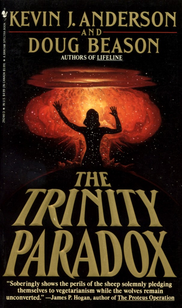 "The Trinity Paradox" by Kevin J Anderson and Doug Beason.
