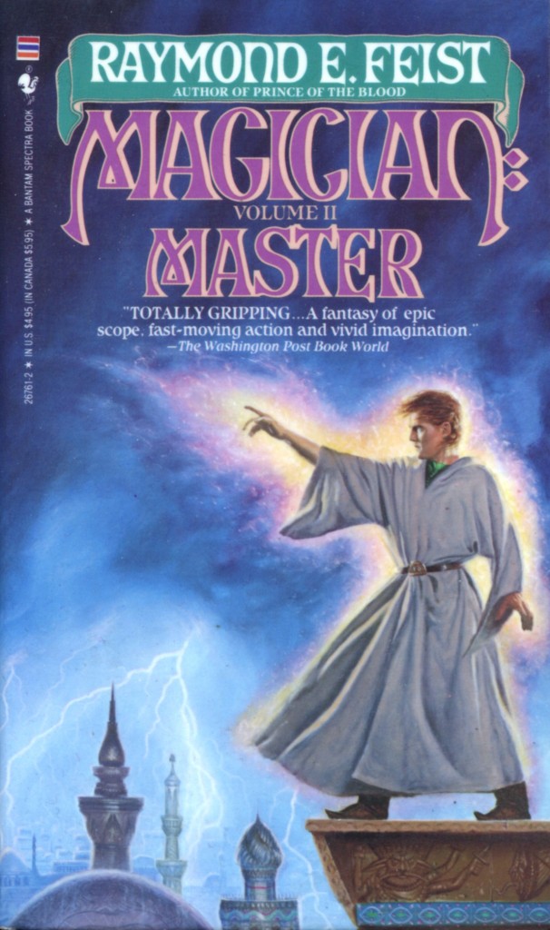 "Magician Master" by Raymond E. Feist.