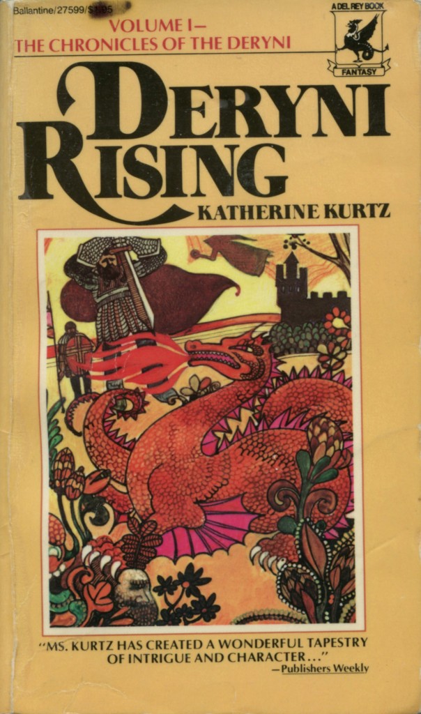 "Deryni Rising" by Katherine Kurtz.