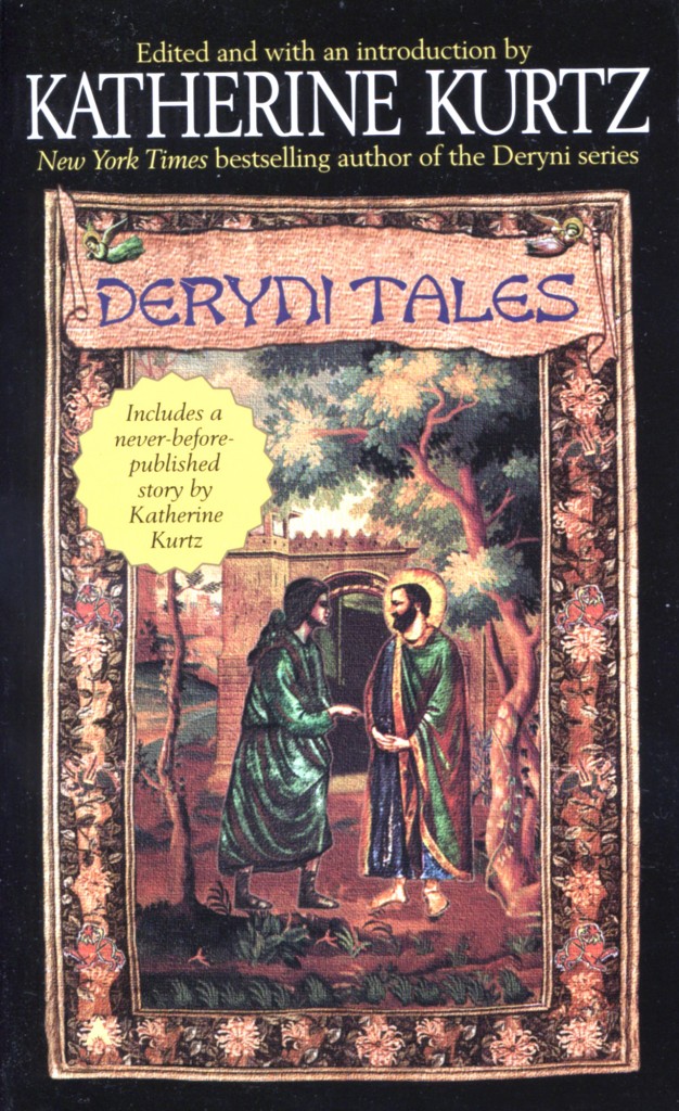 "Deryni Tales" by Katherine Kurtz.
