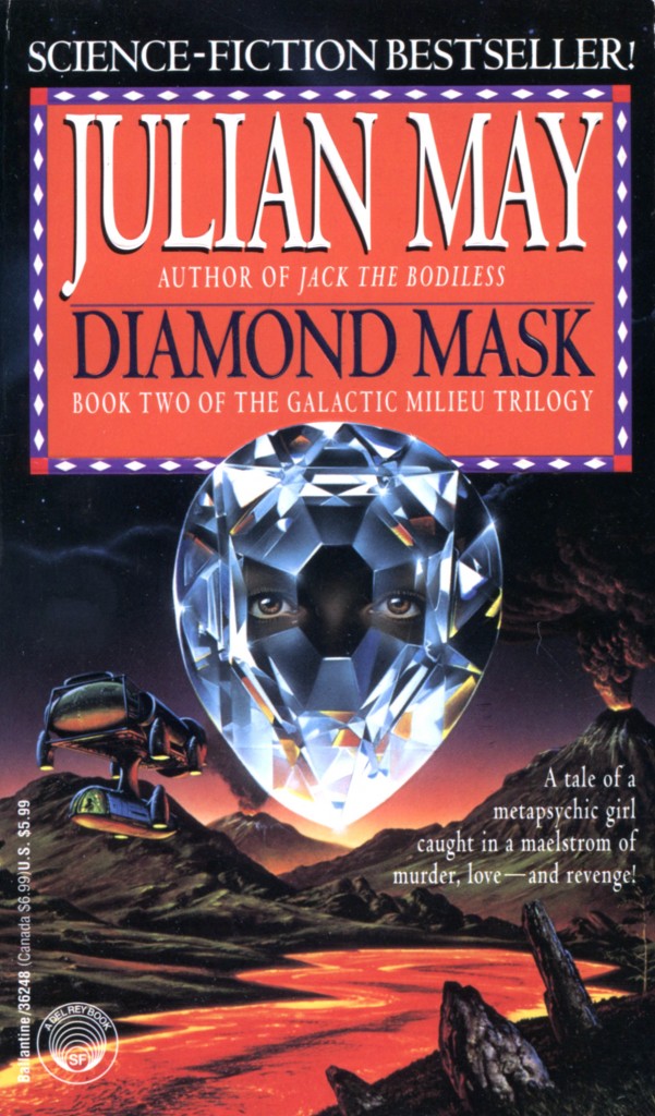 "Diamond Mask" by Julian May.