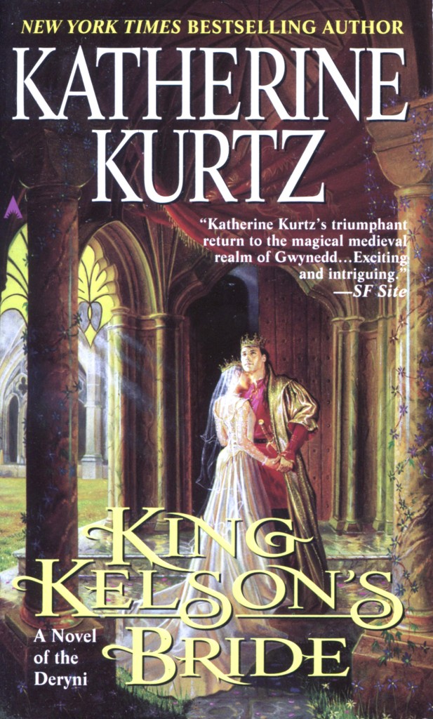 "King Kelson's Bride" by Katherine Kurtz.