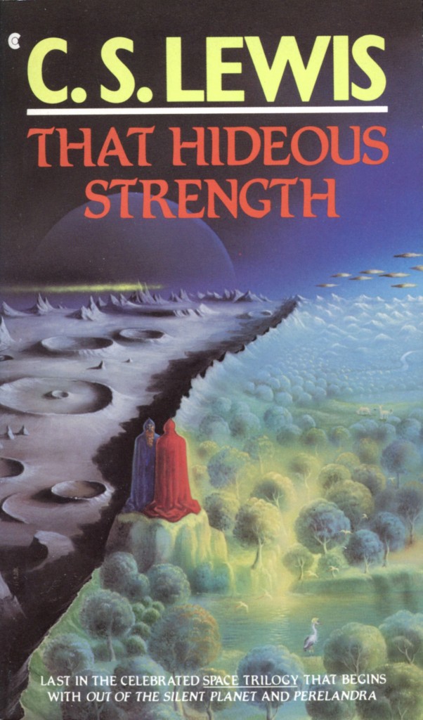 "That Hideous Strength" by C.S. Lewis.