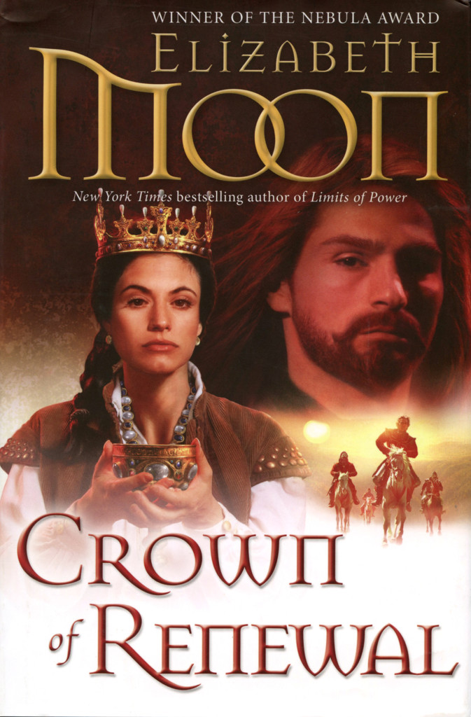 "Crown of Renewal" by Elizabeth Moon.