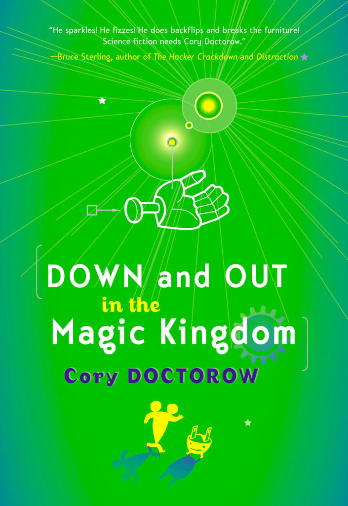 "Down and Out in the Magic Kingdom" by Cory Doctorow.