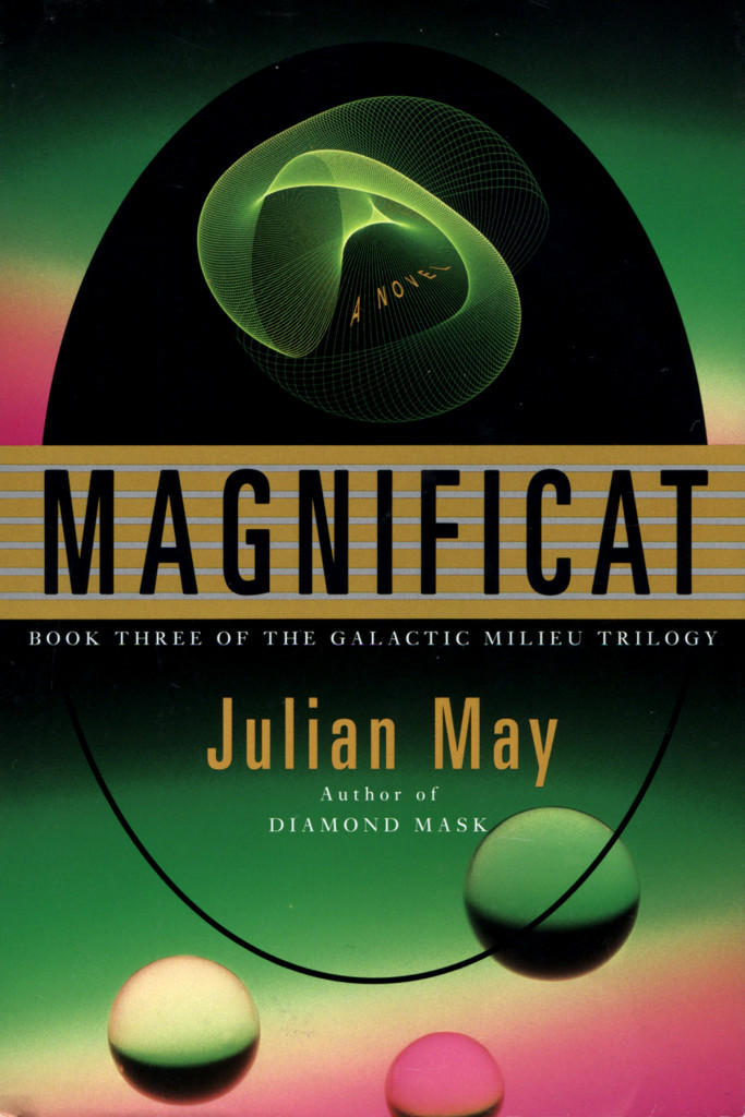 "Magnificat" by Julian May.