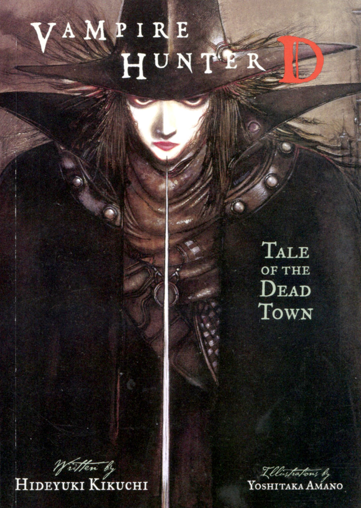 "Vampire Hunter D - Tale of the Dead Town" by Hideyuki Kikuchi.
