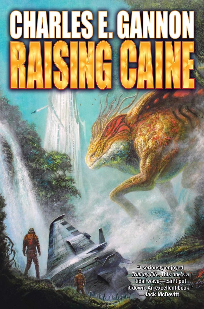 "Raising Caine" by Charles E. Gannon.