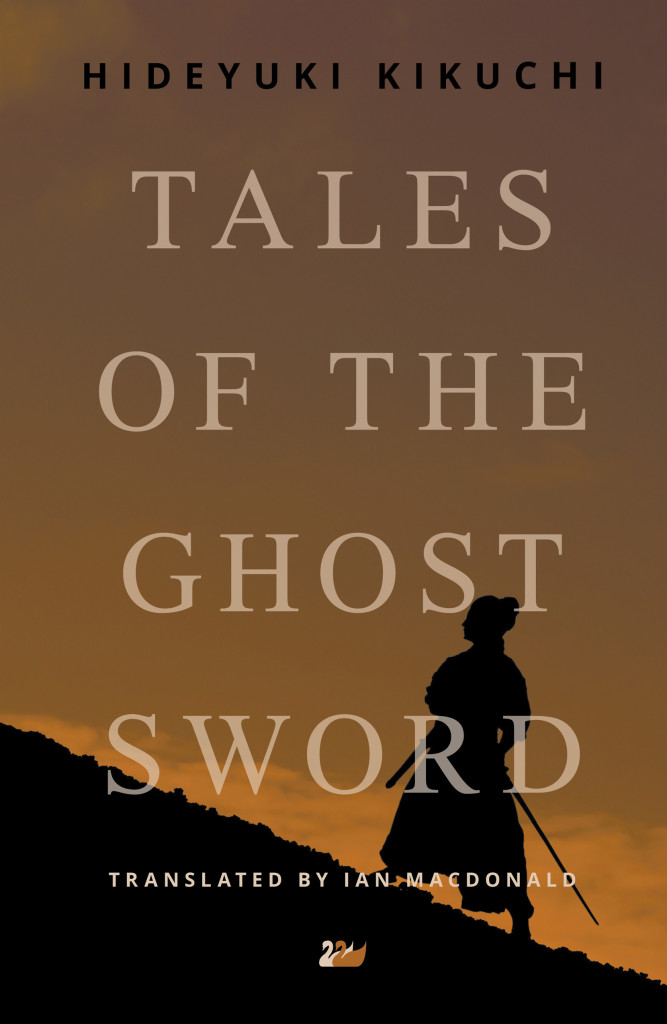 "Tales of the Ghost Sword" by Hideyuki Kikuchi.