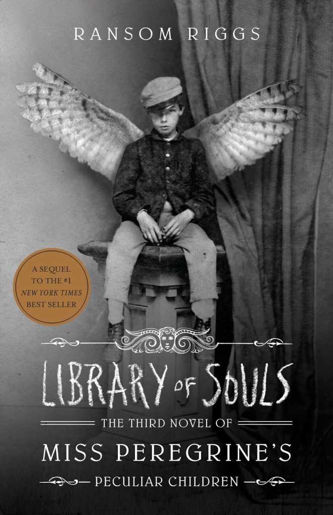 "Library of Souls" by Ransom Riggs.