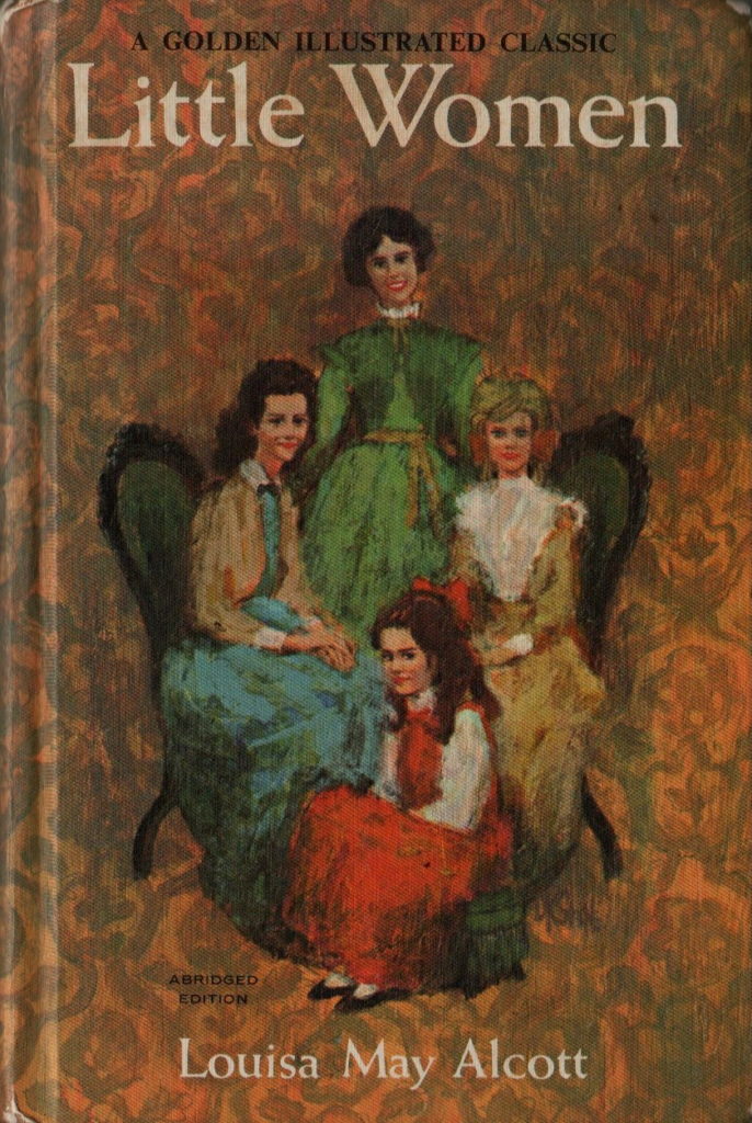 "Little Women" by Louisa May Alcott - Golden Press abridged.