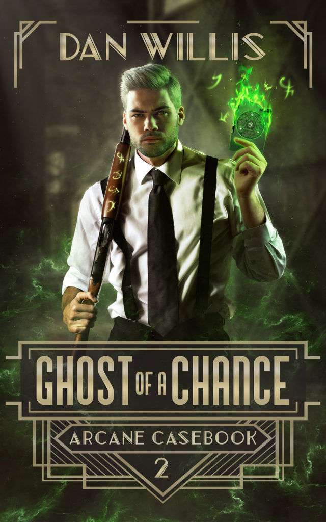 "Ghost of a Chance" by Dan Willis.