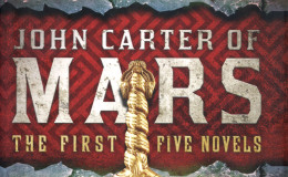 John Carter of Mars – The First Five Novels – by Edgar Rice Burroughs