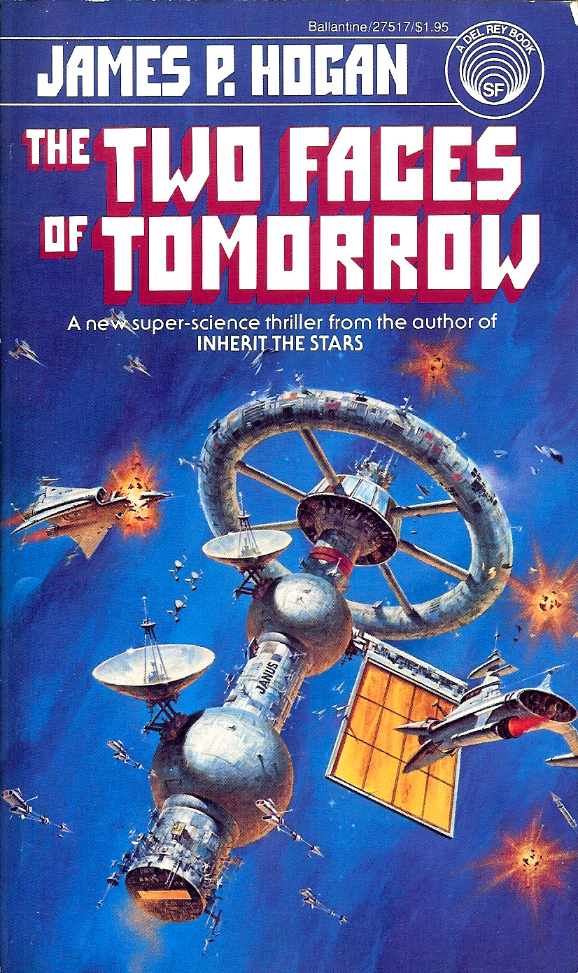 The Two Faces of Tomorrow by James P. Hogan