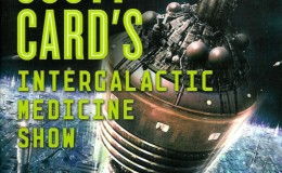 Orson Scott Card’s Intergalactic Medicine Show – edited by Edmund R. Schubert and Orson Scott Card