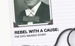 Rebel with a Cause – The Doc Nikaido Story by Bretton Loney