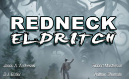 Redneck Eldritch – edited by Nathan Shumate