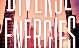 Diverse Energies – edited by Tobias S. Buckell and Joe Monti